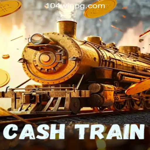Exploring the Thrills of CashTrain: A Premier Choice at 104Win.com Oficial Slots Brasil #1