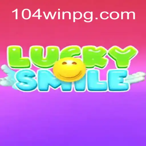 Discover the Excitement of LuckySmile: The Premier Choice at 104Win.com Oficial Slots Brasil #1
